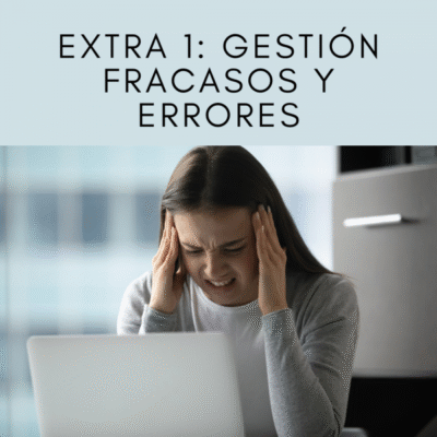 Extra 1 del Mentoring Online: Curso Gestión de Fracaso y Errores